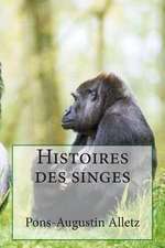 Histoires Des Singes