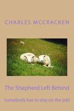 The Shepherd Left Behind