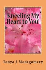 Kneeling My Heart to You!: Memoirs of a Great God