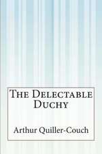 The Delectable Duchy