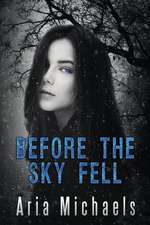 Before the Sky Fell (an Icarus Series Novella)