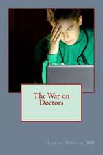 The War on Doctors