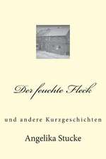 Der Feuchte Fleck