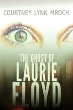 The Ghost of Laurie Floyd