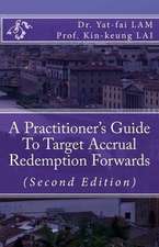 A Practitioner's Guide to Target Accrual Redemption Forwards