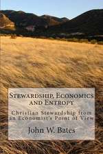 Stewardship, Economics and Entropy