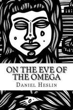 On the Eve of the Omega