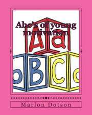 ABC's of Young Motivation