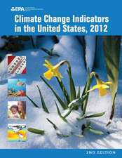 Climate Change Indicators in the United States, 2012 (Second Edition)