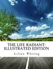 The Life Radiant