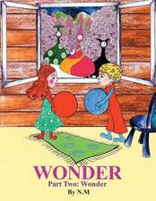 Wonder Part Two