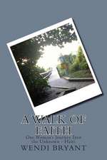 A Walk of Faith