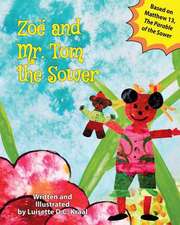 Zoe and Mr. Tom, the Sower