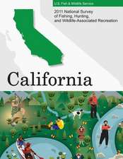 2011 National Survey of Fishing, Hunting, and Wildlife-Associated Recreation?california