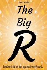 The Big R