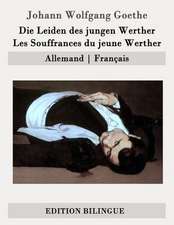 Die Leiden Des Jungen Werther / Les Souffrances Du Jeune Werther