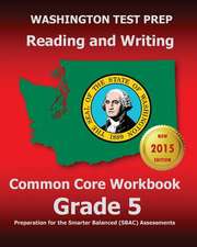 Washington Test Prep Reading and Writing Common Core Workbook Grade 5