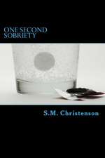 One Second Sobriety