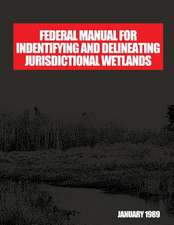 Federal Manual for Identifying and Delineating Jurisdiction Wetlands