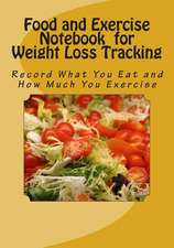 Food and Exercise Notebook for Weight Loss Tracking