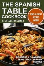 The Spanish Table Cookbook