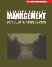 Adaptive Harvest Management 2003 Duck Hunting Season