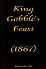 King Gobble's Feast (1867)