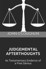 Judgemental Afterthoughts