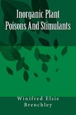 Inorganic Plant Poisons and Stimulants