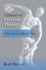 A History of Exercise Therapy