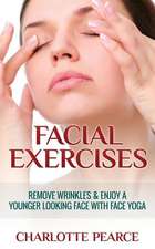 Facial Exercises