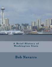 A Brief History of Washington State