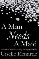 A Man Needs a Maid