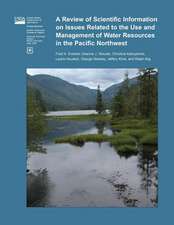 A Review of Scientific Information on Issues Related to the Use and Management of Water Resources in the Pacific Northwest