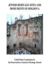 Jewish Heritage Site and Monuments in Moldova