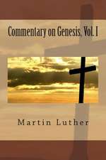 Commentary on Genesis, Vol. I