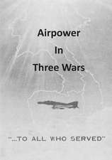 Airpower in Three Wars