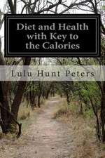 Diet and Health with Key to the Calories