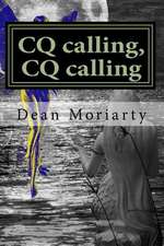 CQ Calling, CQ Calling