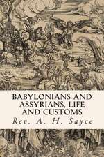 Babylonians and Assyrians, Life and Customs