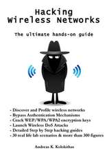 Hacking Wireless Networks - The Ultimate Hands-On Guide