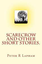 Scarecrow & Other Short Stories