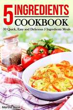 5 Ingredients Cookbook