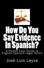 How Do You Say Evidence in Spanish?