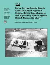 Forest Service Special Agents, Assistant Special Agents in Charge, Senior Special Agents, and Supervisory Special Agents Report