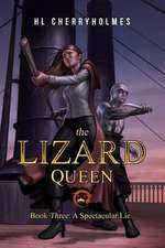 The Lizard Queen Book Three