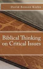 Biblical Thinking on Critical Issues