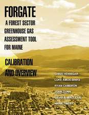 Forgate-A Forest Sector Greenhous Gas Assessment Tool for Maine