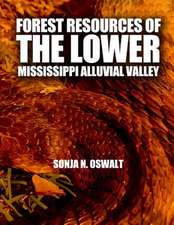 Forest Resources of the Lower Mississippi Alluvial Valley