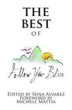 The Best of Follow Your Bliss